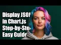 How to Display JSON Data in Chart js A Step-by-Step Guide