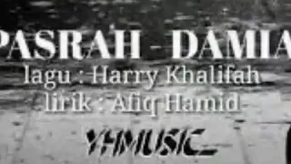 Download PASRAH DAmia Harry MP3