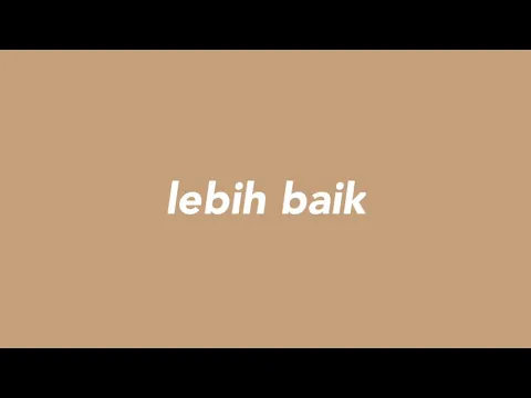 Download MP3 Lebih Baik - CJR | Lyrics