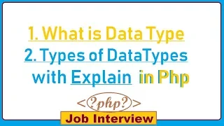9 What is Data Type types of DataTypes with Explain in PHP