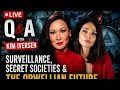 LIVE Q A with Kim Iversen Surveillance Secret Societies The Orwellian Future