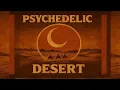 Download Lagu Psychedelic Desert Chill Beats | Downtempo Trip-Hop \u0026 Deep Focus Music