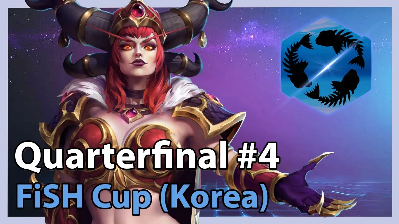 FiSH Korea Cup - Quarterfinal #4 - Heroes of the Storm 2021