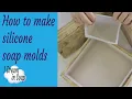 HOW TO MAKE A SILICONE SOAP MOLD MOULD TUTORIAL cold process soap making tutorial