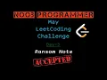 Day 3 May LeetCoding Challenge Ransom Note Simple