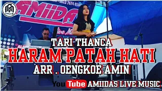 Download Haram Patah Hati - Tari Thanca - Amiidas Live Music MP3