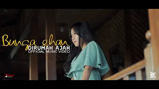Download Bunga Ehan - Dirumah Ajah (Official Music Video) MP3