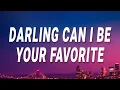 Download Lagu Isabel Larosa - Darling can I be your favorite (Favorite) (Lyrics)