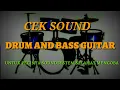 CEK SOUND MUSIC VERSI DRUM AND BASS GUITAR