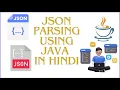 Advanced JSON Parsing with Java and Gson in Hindi - Part 2