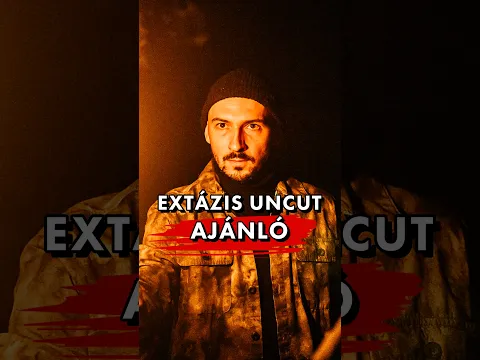 Bongor Extázis Uncut ajánló