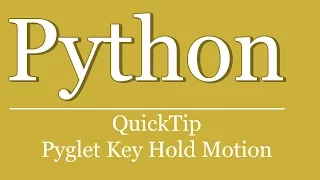QuickTip - Python Pyglet Tutorial