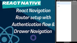 React Navigation Router Setup with Authentication Flow Drawer Navigation React Native Typescript