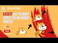 Sprite to follow mouse pointer in scratch Scratch Tricks Code Tricks