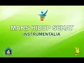 Mars HIDUP SEHAT -  Instrumentalia