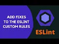 Download Lagu 10. Fixing ESLint problems that are reported by the custom rules using fix property - #ESLInt