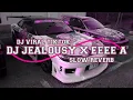 Lagu DJ JEALOUSY X EEEE A SLOW REVERB VIRAL TIKTOK 