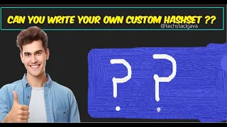 Building Custom HashSet using HashMap in Java in Hindi techstackjava