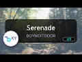 Download Lagu Serenade - BOYNEXTDOOR (KY.93328) / KY KARAOKE
