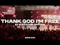 Lagu Thank God I'm Free | Drums | YTHX25