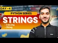 Strings in Python Tutorial for Beginners Day 4 Python Series