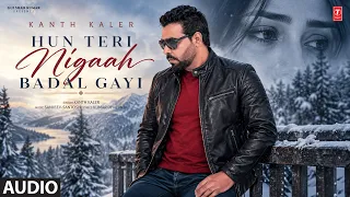 HUN TERI NIGAAH BADAL GAYI (Full Song) | KANTH KALER | Old Punjabi Songs | T-Series