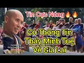 Download Lagu Tin nóng 🔥 Có thông tin Thầy Minh Tuệ về Gia Lai , ytb hết đường tác nghiệp.