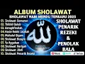 Lagu SHOLAWAT JIBRIL PEMBUKA PINTU REZEKI Astaghfirullah SHOLAWAT NABI MERDU TERBARU 2025