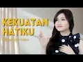 Download Lagu Video Lirik Kekuatan Hatiku - Veren