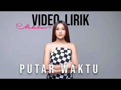 Download MP3 MAHALINI - PUTAR WAKTU #FABULA (VIDEO LIRIK) | LIRIK LAGU TERBARU