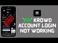 How to Fix Krowd Account Login Not Working 2024