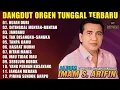 Lagu IMAM S ARIFIN FULL ALBUM LAGU DANGDUT ORGEN TUNGGAL TERBARU LAGU LAWAS 