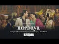 Download Lagu Serial Musikal NURBAYA Episode 1