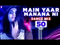 Download Lagu Main Yaar Manana Ni Song | Dance Mix Version | Vaani Kapoor | Yashita Sharma, Hitesh Modak | Daag