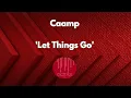 CAAMP - Let Things Go