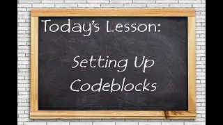 Getting Set Up With Codeblocks
