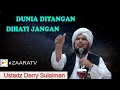Download Lagu Ustadz Derry Sulaiman : Dunia Di tangan, Di hati Jangan.