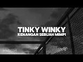 Download Lagu TINKY WINKY - Kenangan sebuah mimpi (Lirik)