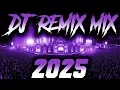 Lagu DJ SONG 2025 - Remixes \u0026 Mashups of Popular Songs 2025 | DJ Remix Club Music Disco DJ Mix 2024