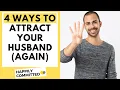 4 Ways To Attract Your Husband Law of Attraction in Marriage