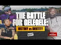 THE BATTLE FOR GELE GELE - HISTORY vs IDENTITY