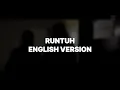 Download Lagu Feby Putri NC - RUNTUH (COVER ENGLISH VERSION)