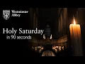 Holy Saturday in 90 seconds