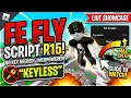 FE Fly Script R15 KEYLESS Univarsal Roblox Script - Showcase 2026 EXPLOIT