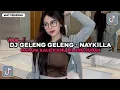 Lagu DJ GELENG GELENG - NAYKILLA | GAPAPA KALO KAMU BILANG SUDAH FULL SONG VIRAL TIKTOK 2025
