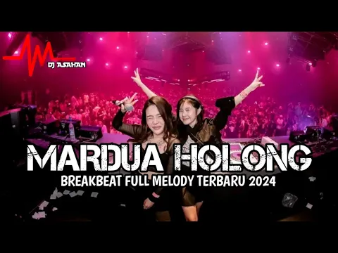 Download MP3 DJ Mardua Holong Breakbeat Lagu Indo Full Melody Terbaru 2024 ( DJ ASAHAN )