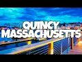 Best Things To Do in Quincy Massachusetts
