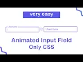 Animated Input Field Only HTML And CSS Bangla