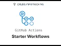 GitHub Actions Starter Workflow