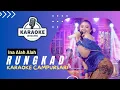 Download Lagu Karaoke - RUNGKAD - INA ALAH ALAH | LANGGENG MUSIC DIGITAL